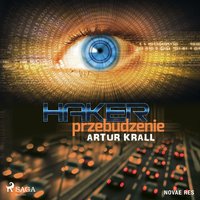 Haker. Przebudzenie - Artur Krall - audiobook
