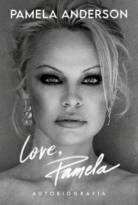 Love, Pamela - Pamela Anderson - ebook