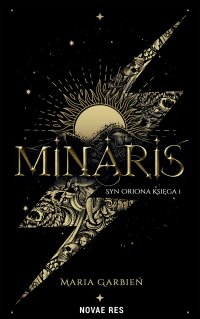 Syn Oriona. Minaris. Księga 1 - Maria Garbień - ebook