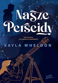 Nasze Perseidy - Layla Wheldon - ebook