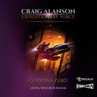 Expeditionary Force. Tom 5. Godzina Zero - Craig Alanson - audiobook