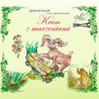Kram z marzeniami - Agnieszka Kazała - audiobook