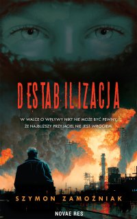 Destabilizacja - Szymon Zamożniak - ebook