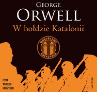 W hołdzie Katalonii - George Orwell - audiobook