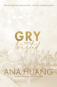 Gry. Seria Twisted - Ana Huang - ebook