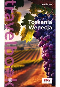 Toskania i Wenecja. Travelbook - Agnieszka Masternak - ebook