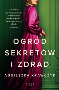 Ogród sekretów i zdrad - Agnieszka Krawczyk - ebook