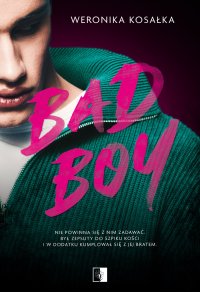 Bad Boy - Weronika Kosałka - ebook