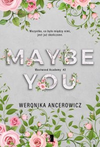 Maybe You - Weronika Ancerowicz - ebook