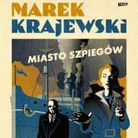 Miasto szpiegów - Marek Krajewski - audiobook