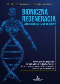 Bioniczna regeneracja - dr Ulrich Warnke - ebook