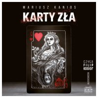 Karty zła - Mariusz Kanios - audiobook