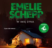 W imię syna - Emelie Schepp - audiobook