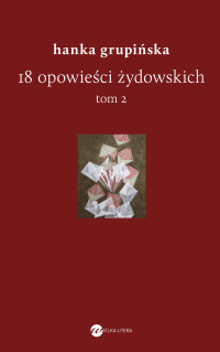 18 opowieści żydowskich. Tom 2 - Hanka Grupińska - ebook
