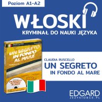 Włoski z kryminałem. Un segreto in fondo al mare - Opracowanie zbiorowe - audiobook