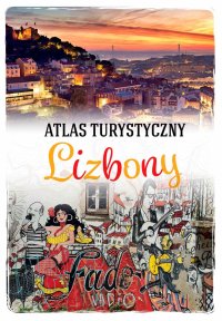 Atlas turystyczny Lizbony - Karolina Kmieciak - ebook