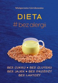 Dieta #bez alergii - Małgorzata Górnikowska - ebook