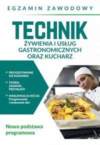 Egzamin zawodowy. Technik żywienia i usług gastronomicznych oraz kucharz