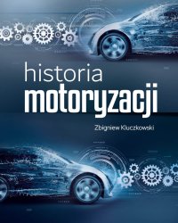 Historia motoryzacji - Zbigniew Kluczkowski - ebook