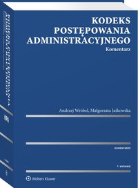 Kodeks postępowania administracyjnego. Komentarz - Małgorzata Jaśkowska - ebook
