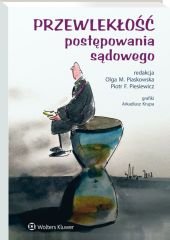 Przewlekłość postępowania sądowego - Piotr Piesiewicz - ebook
