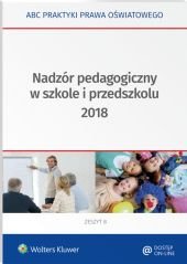 Nadzór pedagogiczny w szkole i przedszkolu 2018 - Lidia Marciniak - ebook