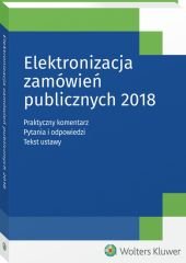 Elektronizacja zamówień publicznych 2018 - Justyna Andała-Sępkowska - ebook