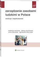 Zarządzanie zasobami ludzkimi w Polsce. Ewolucja i współczesność - Aleksy Pocztowski - ebook