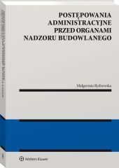 Postępowania administracyjne przed organami nadzoru budowlanego - Małgorzata Rydzewska - ebook