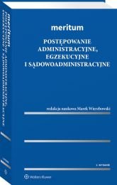 Meritum. Postępowanie administracyjne, egzekucyjne i sądowoadministracyjne - Marek Wierzbowski - ebook