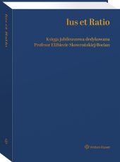 Ius et Ratio. Księga Jubileuszowa dedykowana Profesor Elżbiecie Skowrońskiej-Bocian - Witold Borysiak - ebook