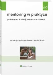 Mentoring w praktyce. Partnerstwo w relacji, wsparcie w rozwoju - Aleksandra Stanković - ebook