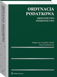 Ordynacja podatkowa. Orzecznictwo. Piśmiennictwo - Małgorzata Niezgódka-Medek - ebook