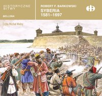Syberia 1581-1697 - Robert F. Barkowski - audiobook