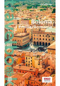 Bolonia i Emilia Romania. Travelbook - Beata i Paweł Pomykalscy - ebook
