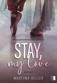 Stay, My Love - Martyna Keller - ebook