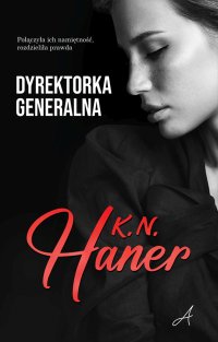 Dyrektorka generalna - K.N. Haner - ebook