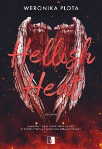 Hellish Heat - Weronika Plota - ebook
