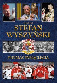 Kardynał Stefan Wyszyński. Prymas Tysiąclecia - Izabela Sieranc - ebook