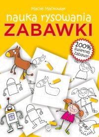 Nauka rysowania. Zabawki - Maciej Maćkowiak - ebook