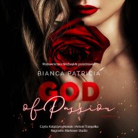 God of passion - Bianca Patricia - audiobook