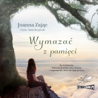 Wymazać z pamięci - Joanna Zając - audiobook