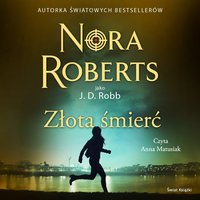Złota śmierć - Nora Roberts - audiobook