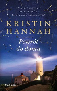 Powrót do domu - Kristin Hannah - ebook