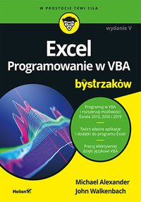 Excel. Programowanie w VBA dla bystrzaków - Michael Alexander - ebook