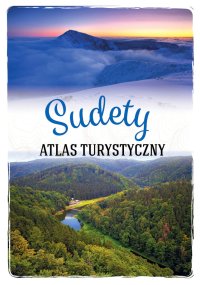 Sudety. Atlas turystyczny - Opracowanie zbiorowe - ebook