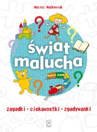 Świat malucha - Maciej Maćkowiak - ebook