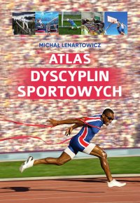 Atlas dyscyplin sportowych - Michał Lenartowicz - ebook