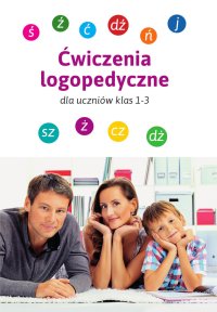 Ćwiczenia logopedyczne dla uczniów klas 1-3 - Magdalena Bielenin - ebook