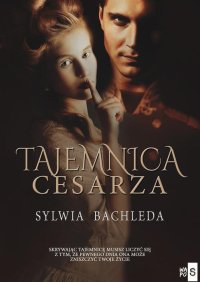 Tajemnica Cesarza - Sylwia Bachleda - ebook